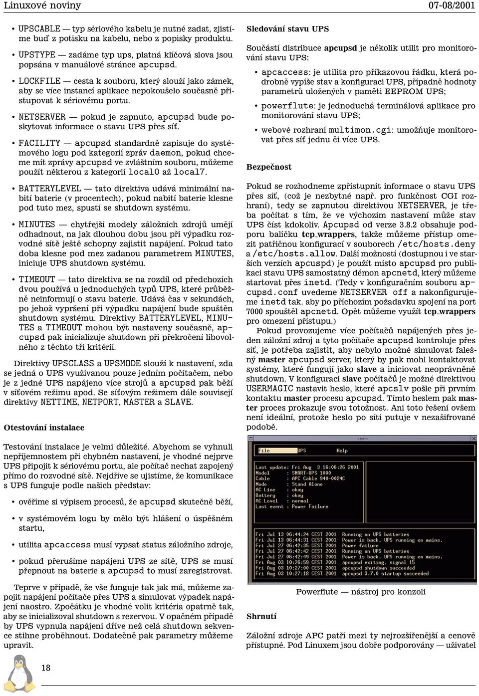 NETSERVER pokud je zapnuto, apcupsd bude poskytovat informace o stavu UPS přes sít.