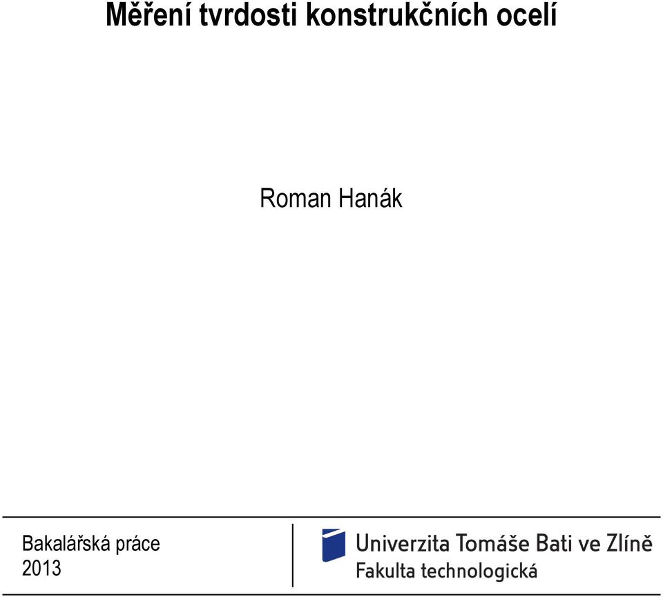 ocelí Roman Hanák