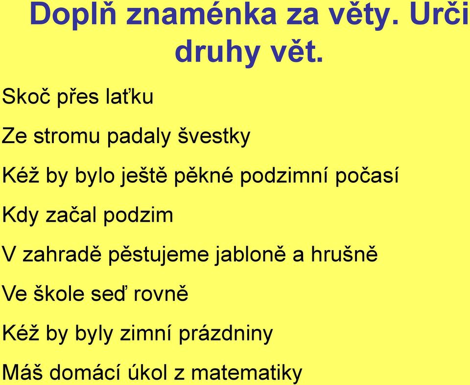 pěkné podzimní počasí Kdy začal podzim V zahradě pěstujeme