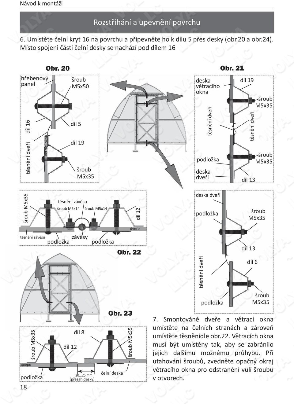 0 šroub M5x50 díl 5 díl 19 šroub M5x35 deska větracího okna těsnění dveří podložka deska dveří Obr.