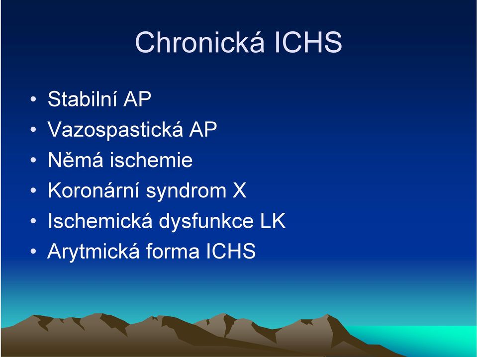 Koronární syndrom X Ischemická