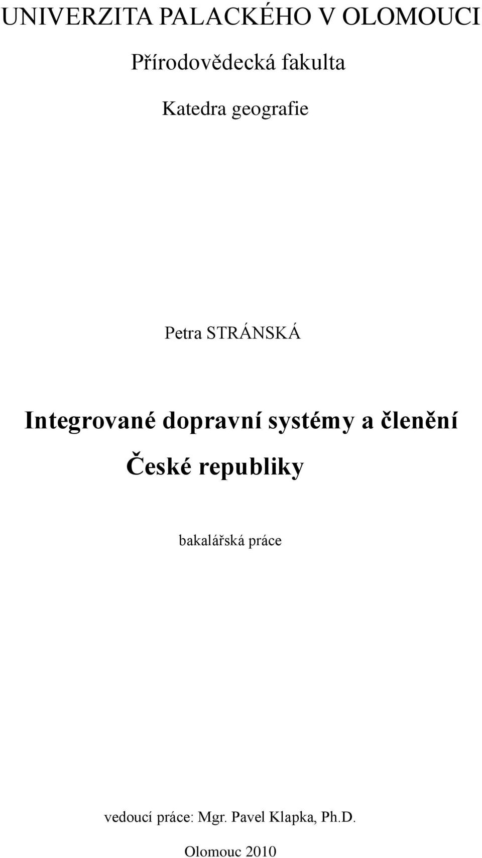 dopravní systémy a členění České republiky