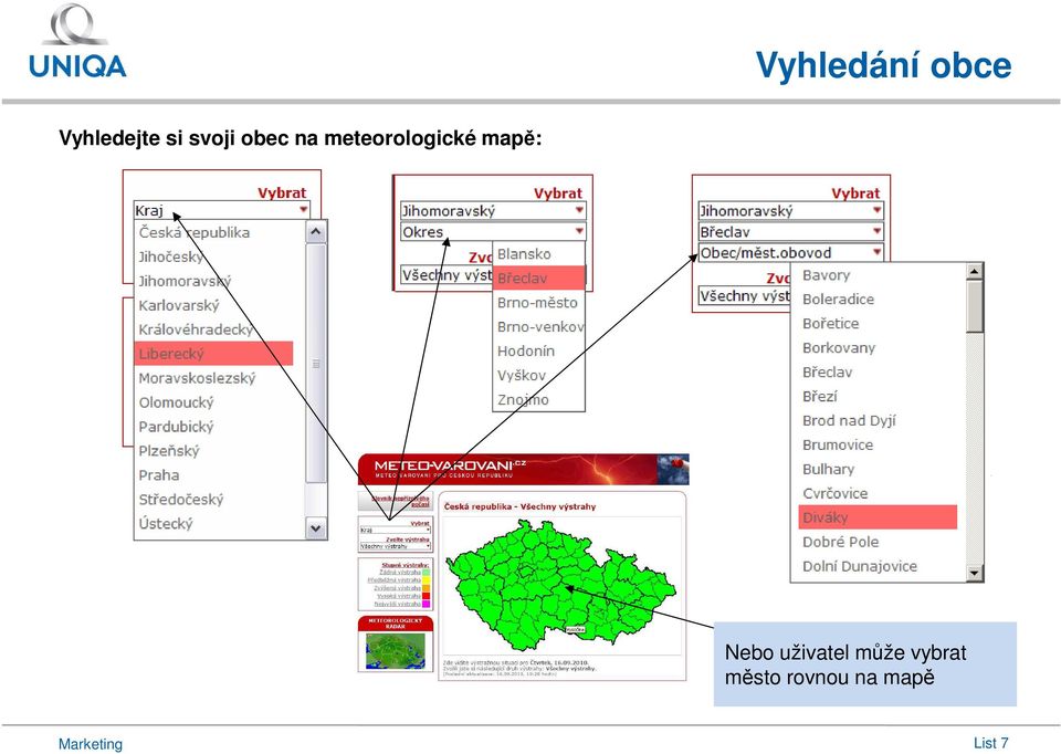 mapě: Nebo uživatel může vybrat