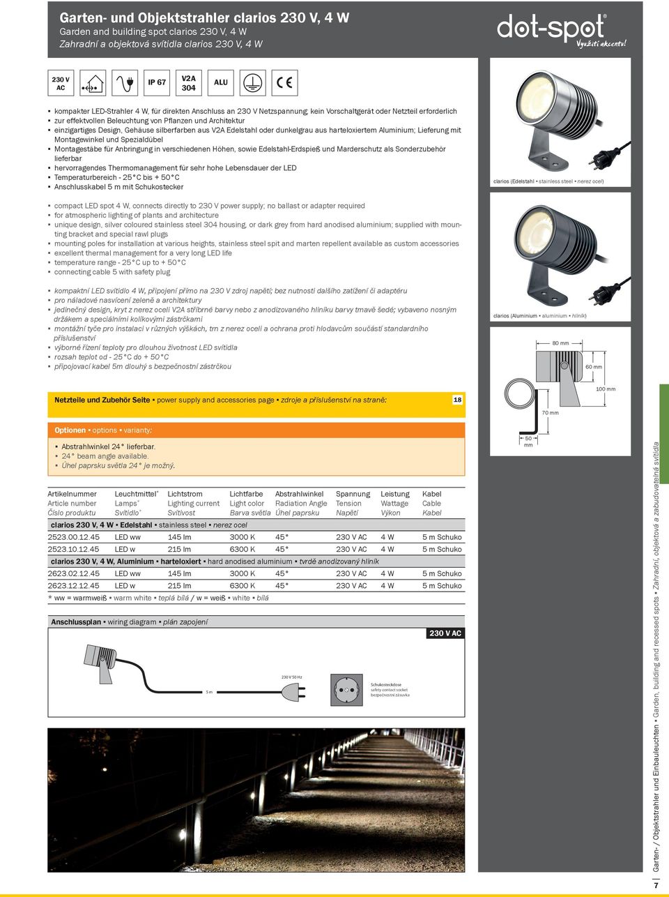 einzigartiges Design, Gehäuse silberfarben aus V2A Edelstahl oder dunkelgrau aus harteloxiertem Aluminium; Lieferung mit Montagewinkel 316 L und Spezialdübel Montagestäbe für Anbringung in