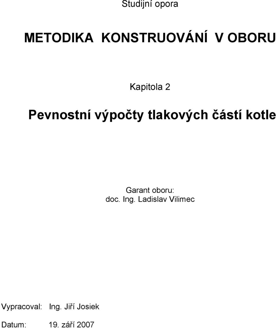 kotle Garant oboru: doc. Ing.