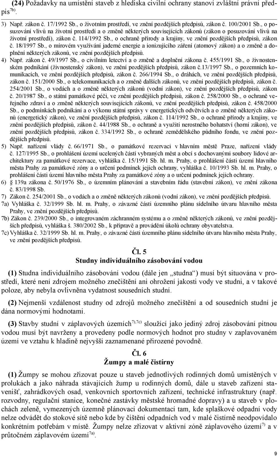 , o ochraně přírody a krajiny, ve znění pozdějších předpisů, zákon č. 18/1997 Sb.