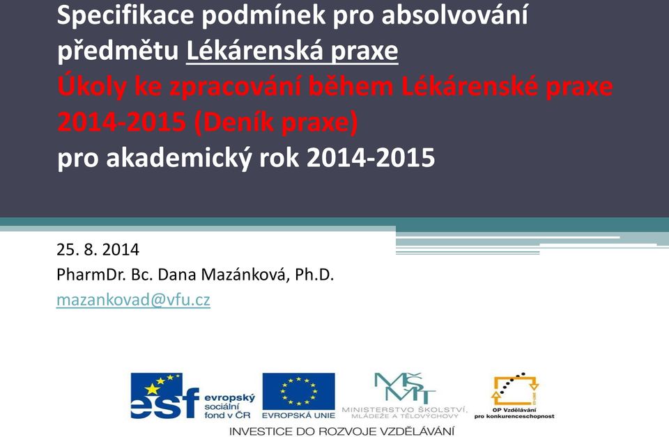 praxe 2014-2015 (Deník praxe) pro akademický rok