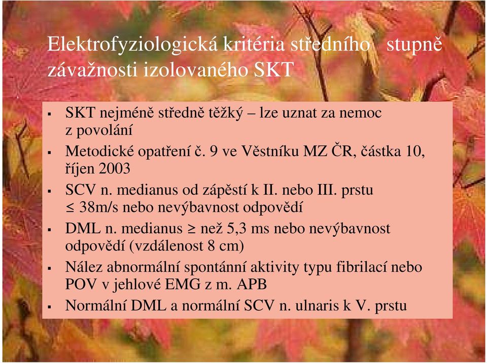 prstu 38m/s nebo nevýbavnost odpovědí DML n.