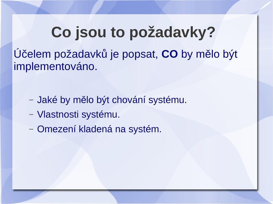 být implementováno.