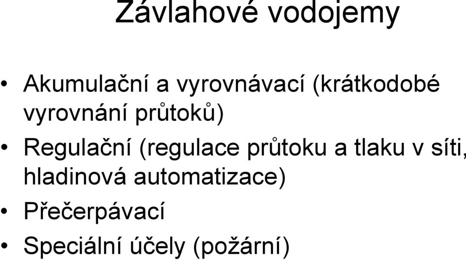 (regulace průtoku a tlaku v síti, hladinová