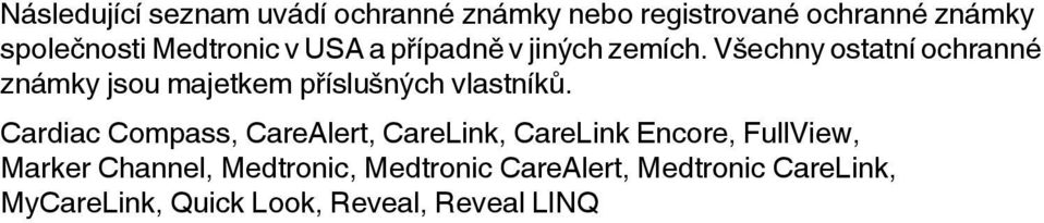 Všechny ostatní ochranné známky jsou majetkem příslušných vlastníků.