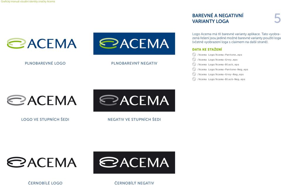 /Acema Logo/Acema-Pantone.eps /Acema Logo/Acema-Grey.eps /Acema Logo/Acema-Black.eps /Acema Logo/Acema-Pantone-Neg.