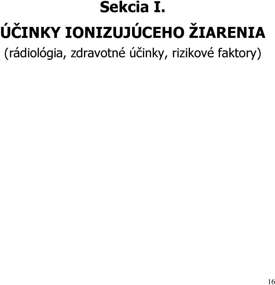 ŽIARENIA (rádiológia,