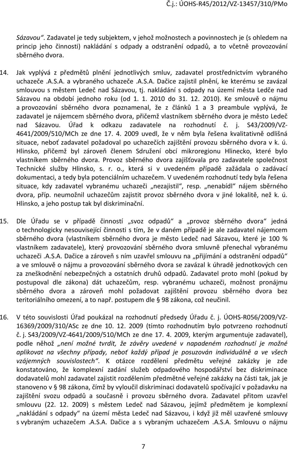 nakládání s odpady na území města Ledče nad Sázavou na období jednoho roku (od 1. 1. 2010 do 31. 12. 2010).