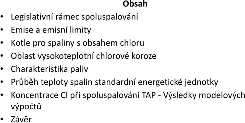 Charakteristika paliv Průběh teploty spalin standardní energetické