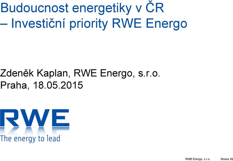 Zdeněk Kaplan, RWE Energo,