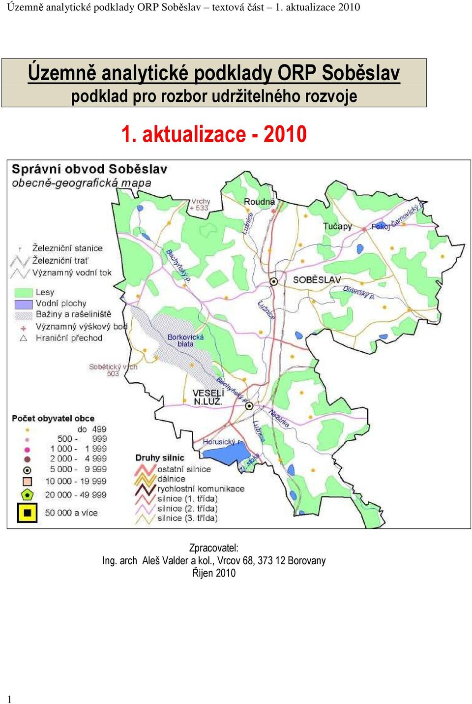 aktualizace - 2010 Zpracovatel: Ing.