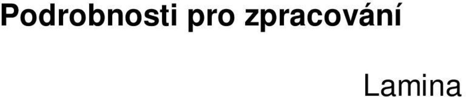 Temperování Není nezbytné - možno při 50 C - 150 C Skladování Pryskyřice a tužidla mohou být skladovány po dobu nejméně 12 měsíců v pečlivě utěsněných kontejnerech.