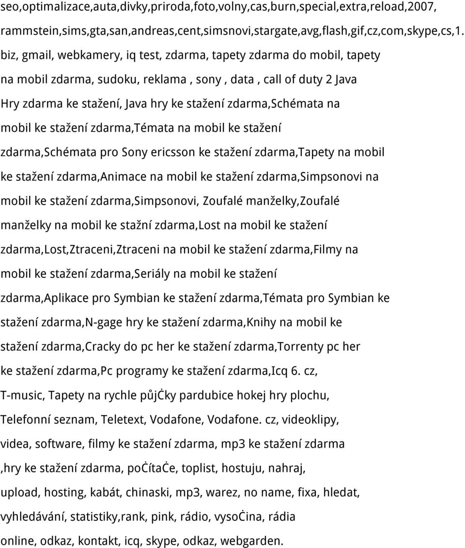 mobil ke stažení zdarma,témata na mobil ke stažení zdarma,schémata pro Sony ericsson ke stažení zdarma,tapety na mobil ke stažení zdarma,animace na mobil ke stažení zdarma,simpsonovi na mobil ke