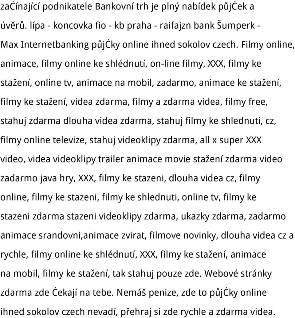 filmy free, stahuj zdarma dlouha videa zdarma, stahuj filmy ke shlednuti, cz, filmy online televize, stahuj videoklipy zdarma, all x super XXX video, videa videoklipy trailer animace movie stažení