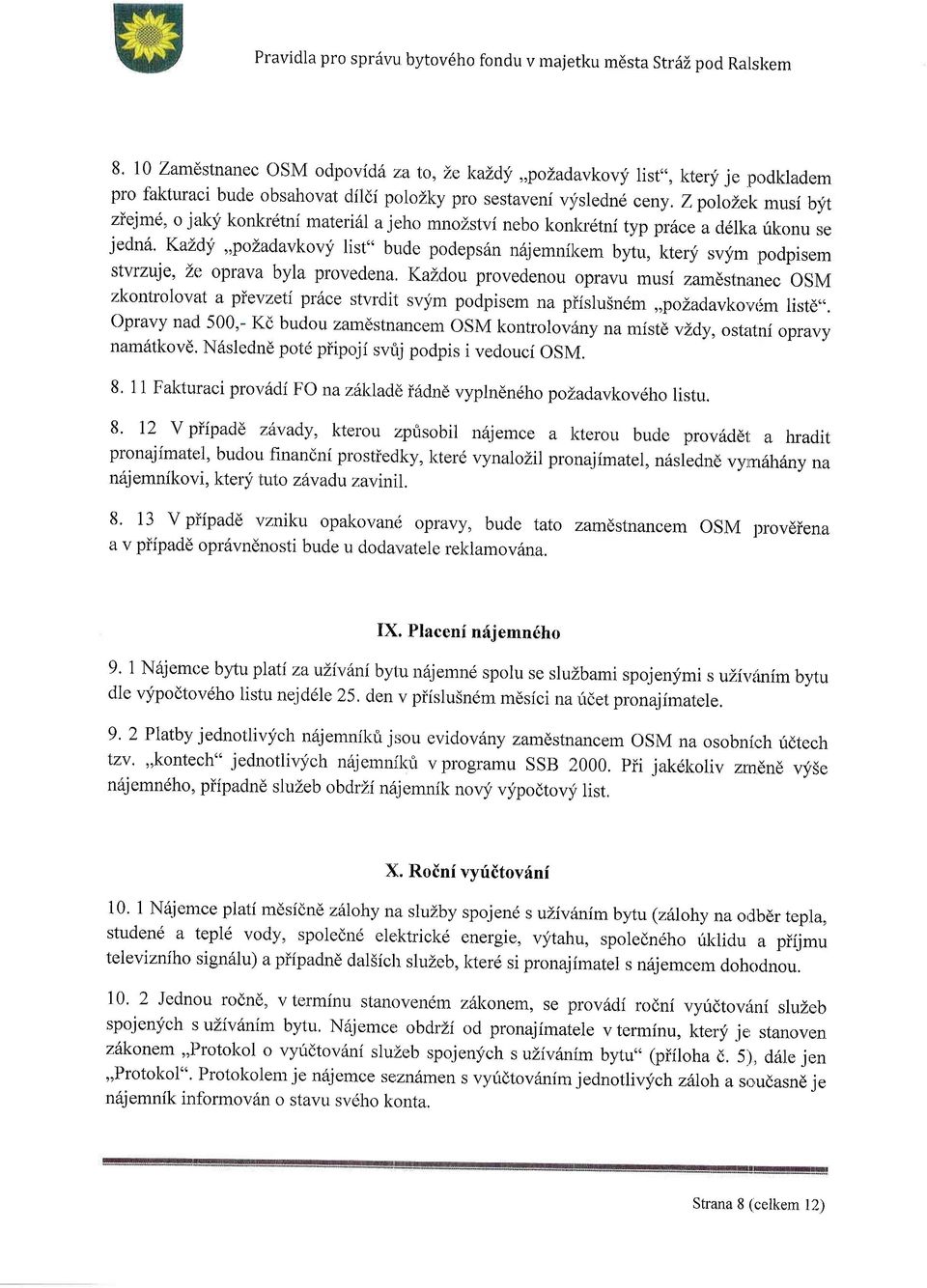 ZpoloZek musi byt ziejm6, o ja(;i konkrdtni materid.l a jeho mnozstvi nebo konladtni typ pr6ce a d6lka fkonu se jedn6.