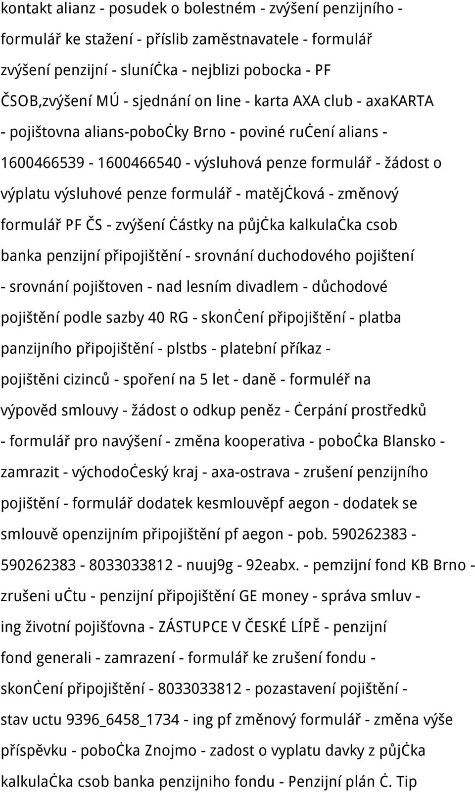 změnový formulář PF ČS - zvýšení částky na půjčka kalkulačka csob banka penzijní připojištění - srovnání duchodového pojištení - srovnání pojištoven - nad lesním divadlem - důchodové pojištění podle