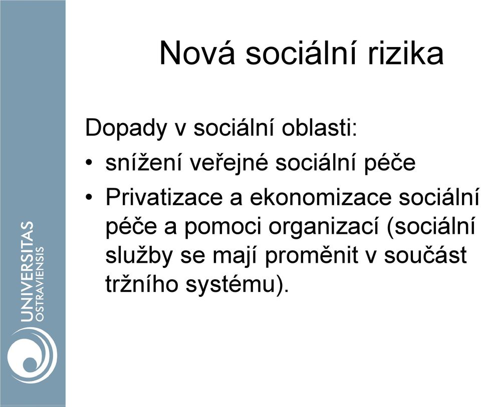 ekonomizace sociální péče a pomoci organizací