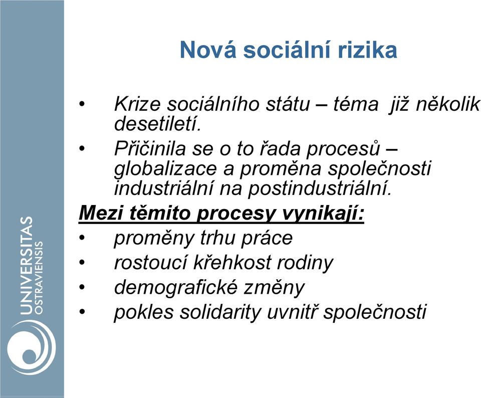 industriální na postindustriální.