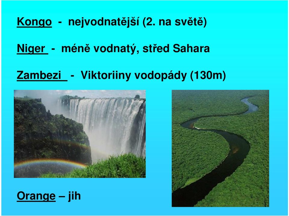 vodnatý, střed Sahara Zambezi