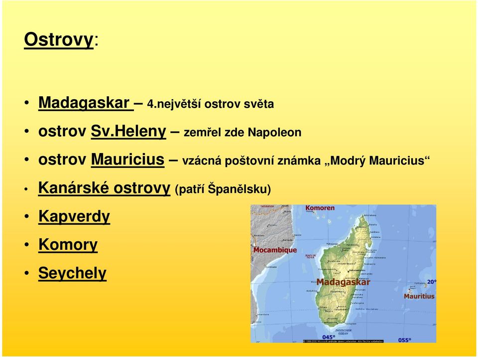 Heleny zemřel zde Napoleon ostrov Mauricius