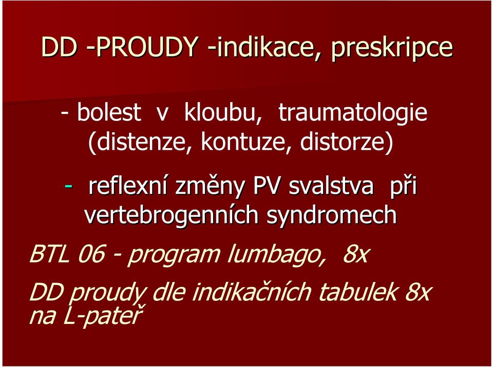 změny PV svalstva při p vertebrogenních syndromech BTL 06