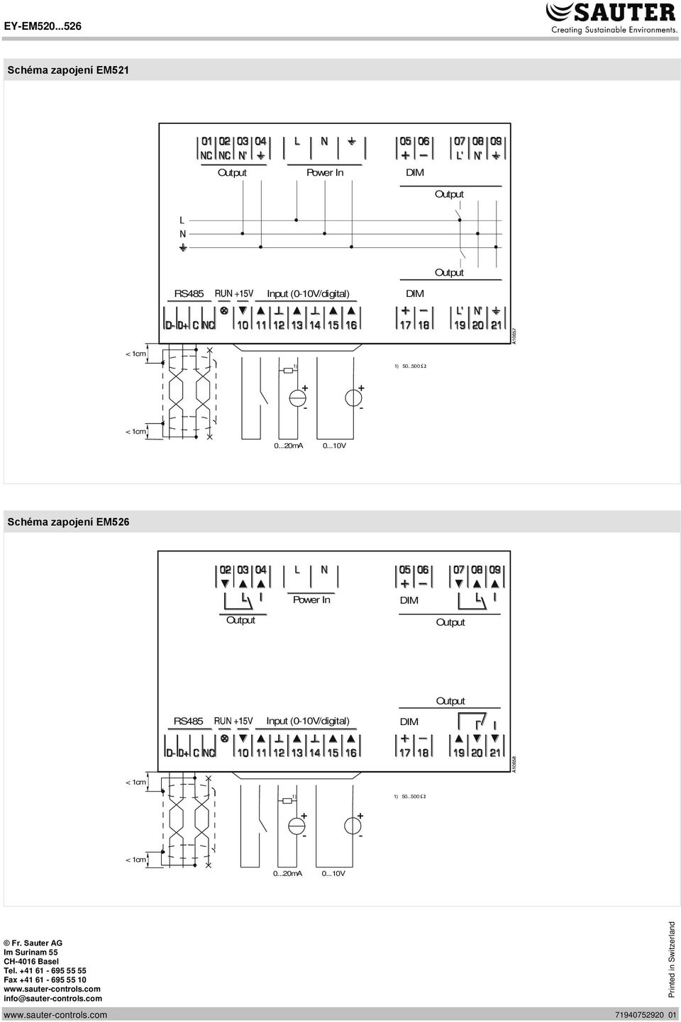 ..500 Ω Schéma zapojení EM526 Input (010V/digital) 1) 1) 50...500 Ω Fr.