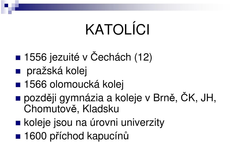 koleje v Brně, ČK, JH, Chomutově, Kladsku