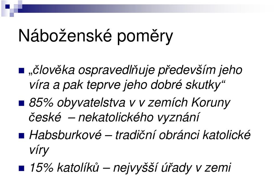 zemích Koruny české nekatolického vyznání Habsburkové