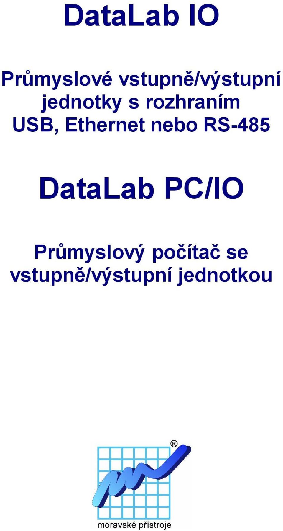 rozhraním USB, Ethernet nebo RS-485