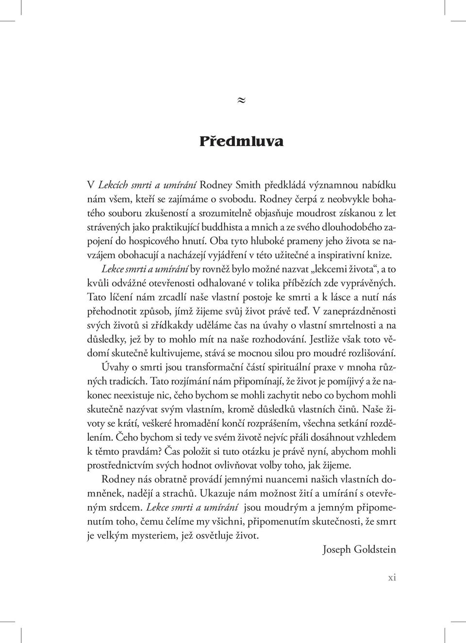 hnutí. Oba tyto hluboké prameny jeho života se navzájem obohacují a nacházejí vyjádření v této užitečné a inspirativní knize.