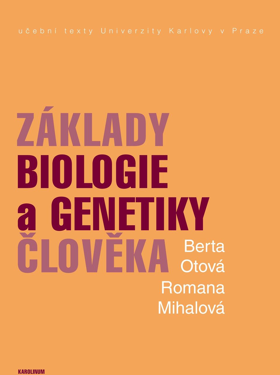 BIOLOGIE a GENETIKY ČLOVĚKA