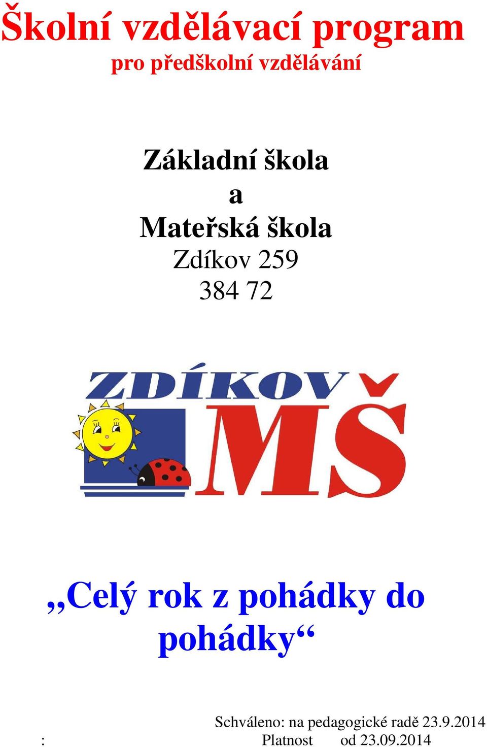 259 384 72 Celý rok z pohádky do pohádky