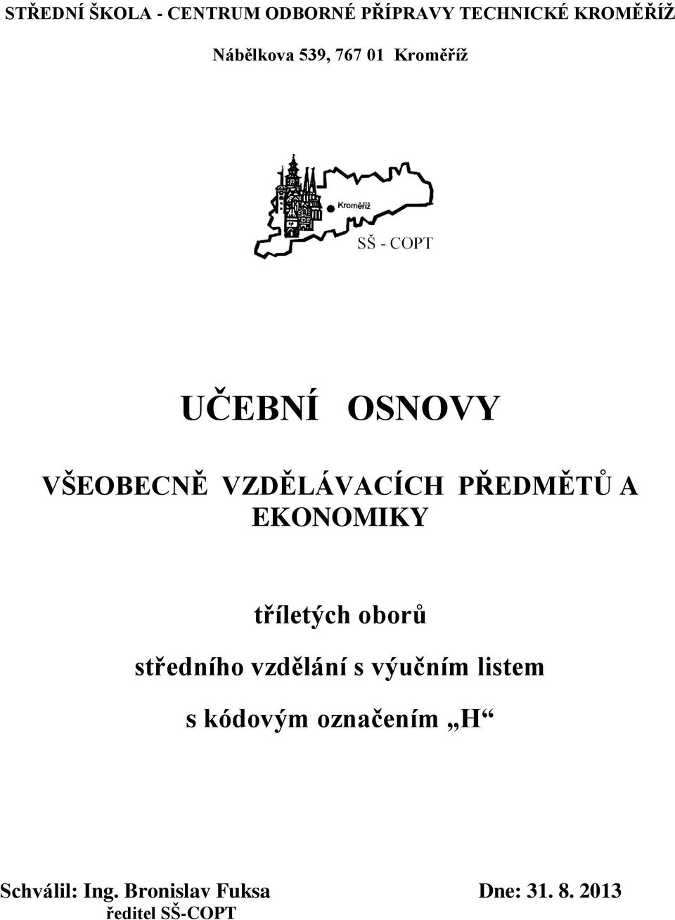 EKONOMIKY tříletých oborů středního vzdělání s výučním listem s kódovým