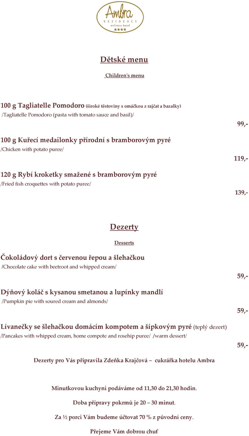 řepou a šlehačkou /Chocolate cake with beetroot and whipped cream/ Dýňový koláč s kysanou smetanou a lupínky mandlí /Pumpkin pie with soured cream and almonds/ Lívanečky se šlehačkou domácím kompotem