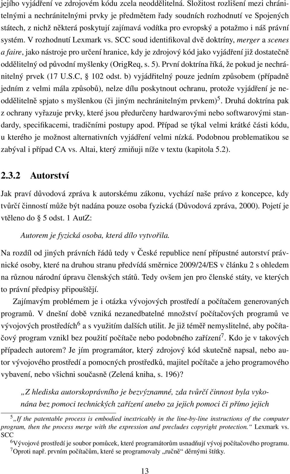 právní systém. V rozhodnutí Lexmark vs.