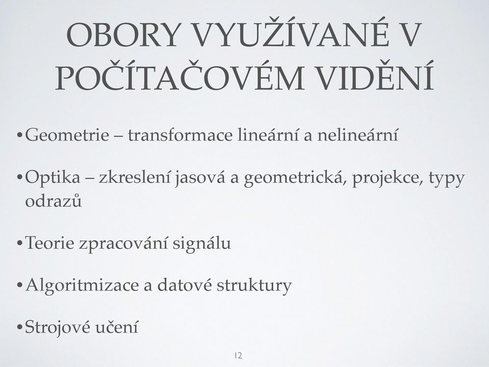 jasová a geometrická, projekce, typy odrazů Teorie