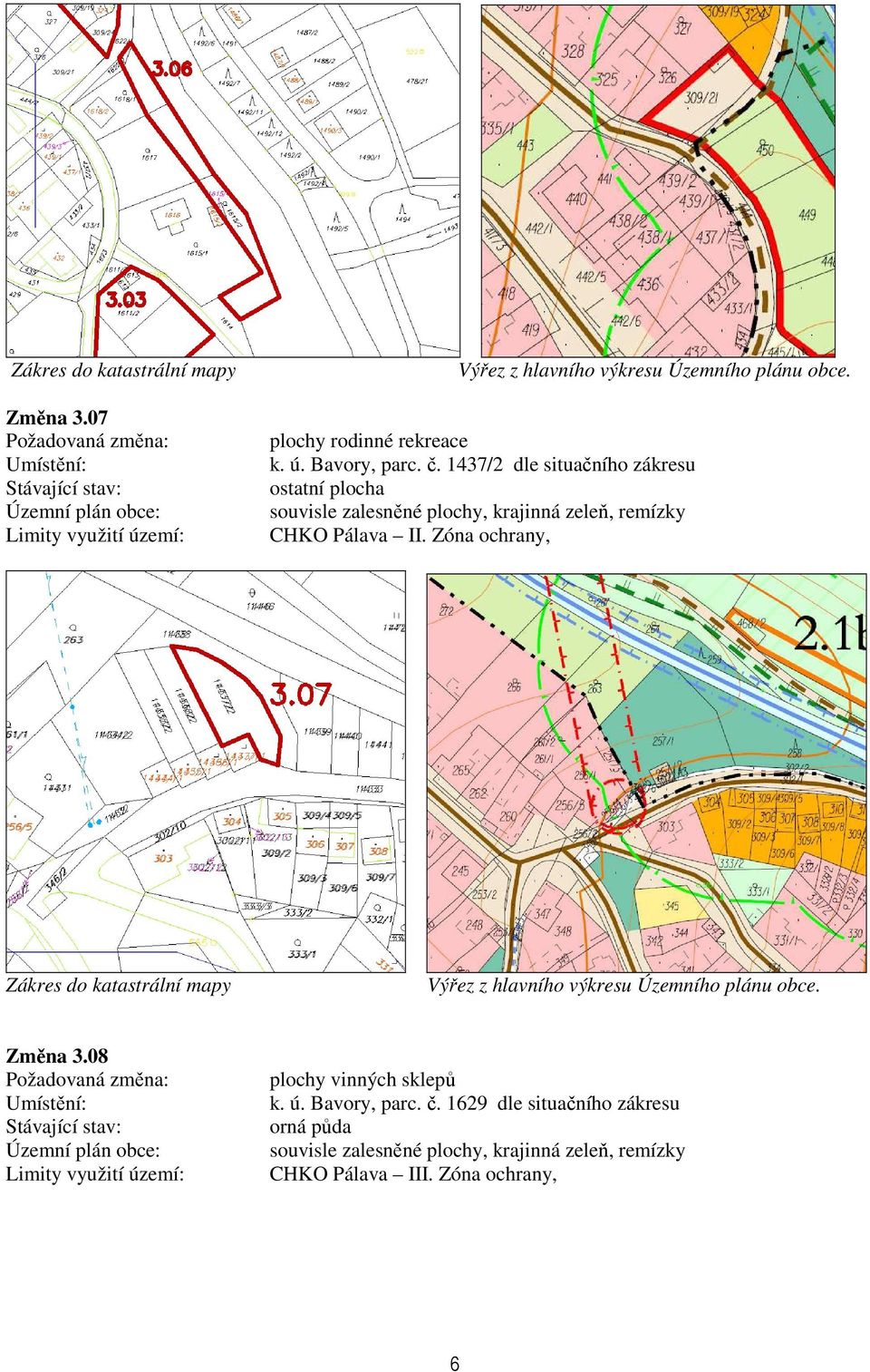 Pálava II. Zóna ochrany, Zákres do katastrální mapy Změna 3.08 plochy vinných sklepů k. ú. Bavory, parc.