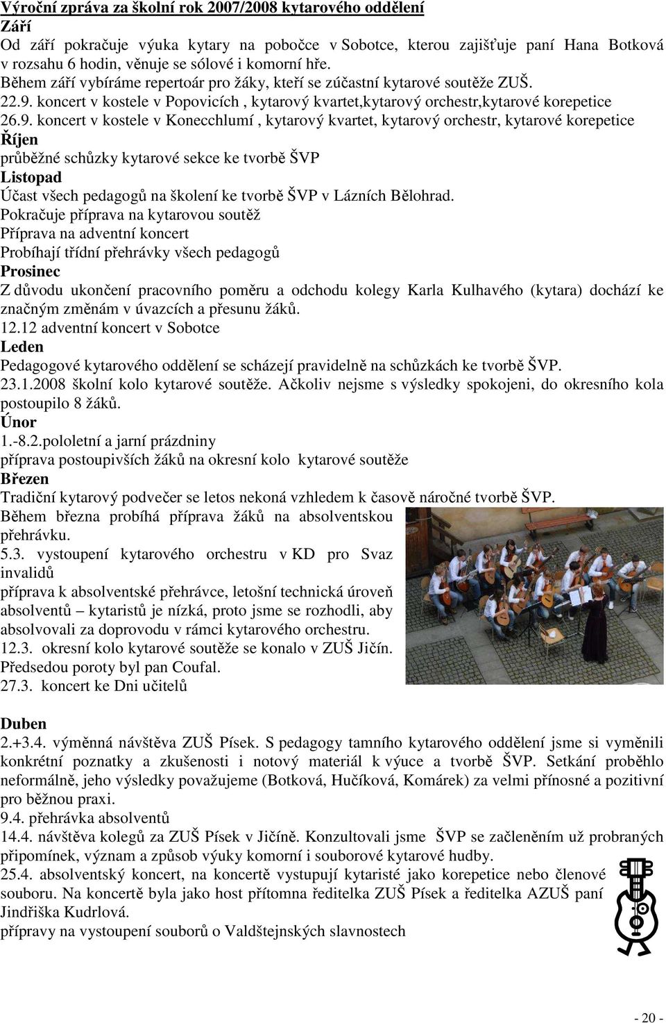 koncert v kostele v Popovicích, kytarový kvartet,kytarový orchestr,kytarové korepetice 26.9.