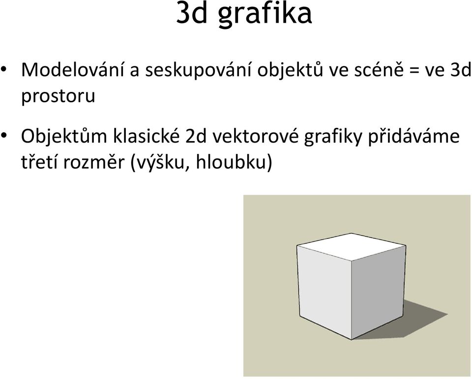 Objektům klasické 2d vektorové