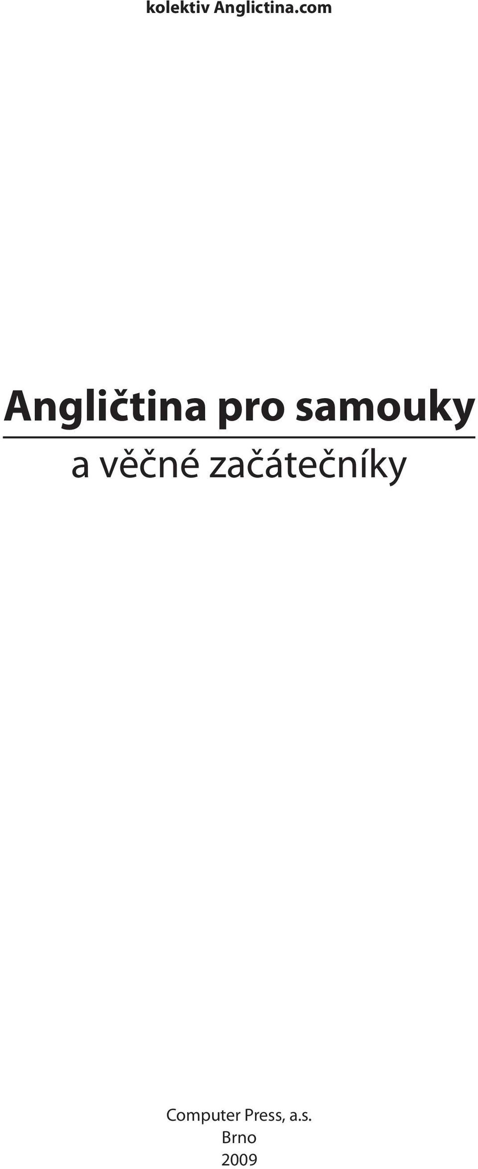 samouky a věčné