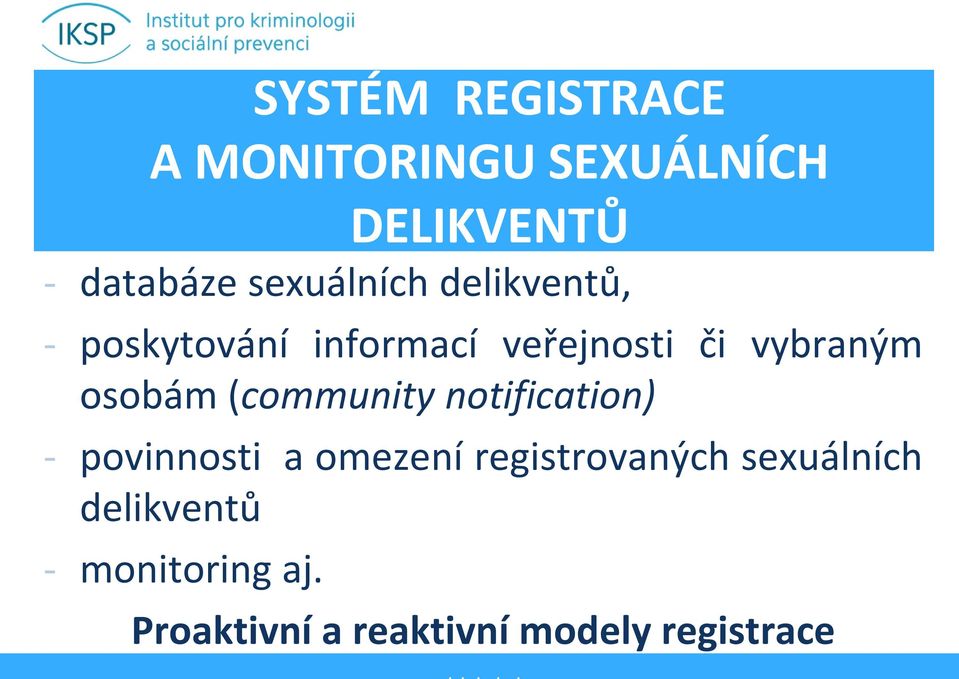 osobám (community notification) - povinnosti a omezení registrovaných