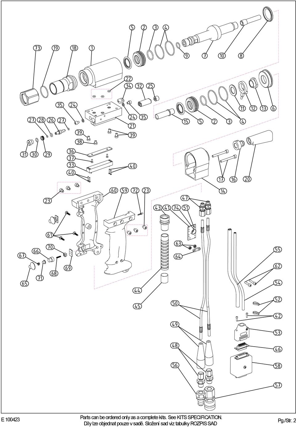 69 44 45 50 62 54 52 49 42 53 48 46 56 58 57 E 100423 Parts can be ordered only as a complete kits.