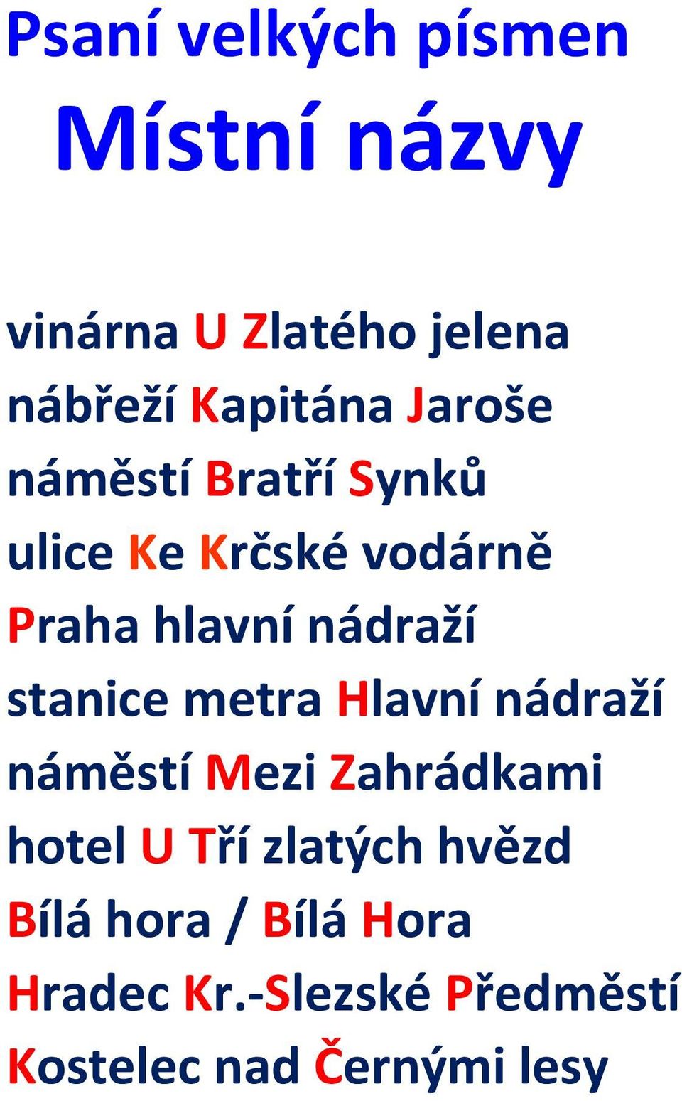 metra Hlavní nádraží náměstí Mezi Zahrádkami hotel U Tří zlatých hvězd