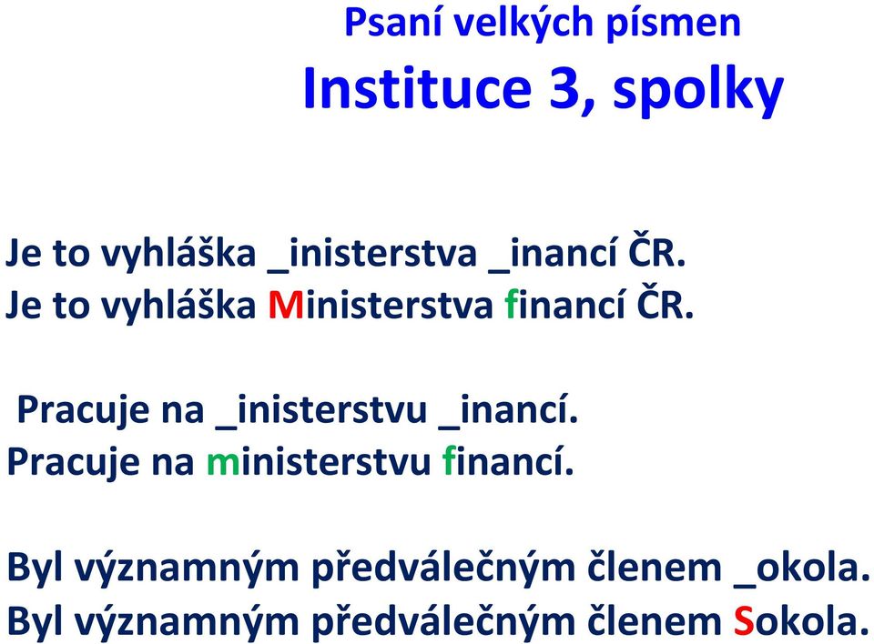 Pracuje na _inisterstvu _inancí.